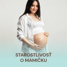 Starostlivosť o mamičku